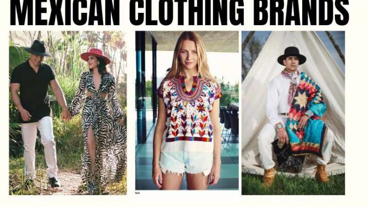Top 6 Mexican Clothing Brands You Must Have In Your Wardrobe