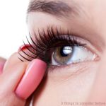 3 things to consider before applying false lashes